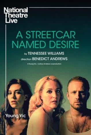 NT Live: A Streetcar Named Desire NT Live: A Streetcar Named Desire
