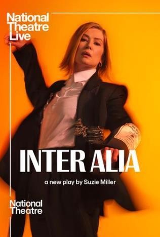 NT Live: Inter Alia NT Live: Inter Alia