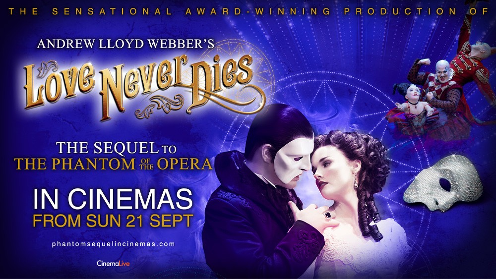 Andrew Lloyd Webber’s - Love Never Dies